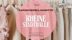 Mädchenklamotte @ Rheine Stadthalle
