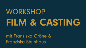 Workshop: Film & Casting