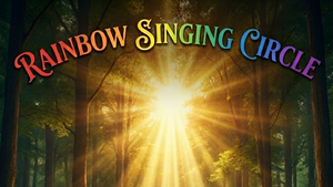Rainbow Singing Circle
