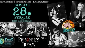 BANGERS ! Support: Prisoner‘s Dream