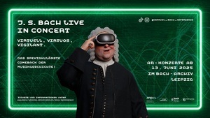J. S. BACH LIVE IN CONCERT: VIRTUAL BACH EXPERIENCE