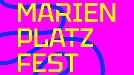 MARIENPLATZFEST 2025 - Do 17 bis So 20 Juli