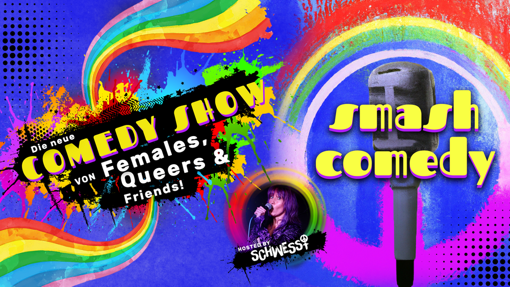 SMASH COMEDY - Queerfeministische Stand Up Show von Flinta*s + Queers