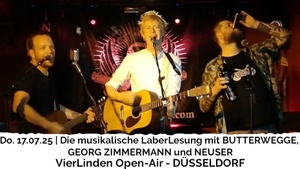 Die musikalische LaberLesung mit BUTTERWEGGE, GEORG ZIMMERMANN und NEUSER - Sommer Edition