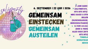 GEMEINSAM EINSTECKEN, GEMEINSAM AUSTEILEN - Soliparty