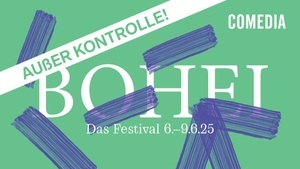 BOHEI Festival 2025 – Außer Kontrolle!