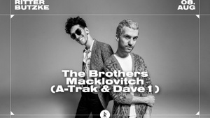 A-Trak & Dave1 pres The Brothers Macklovitch