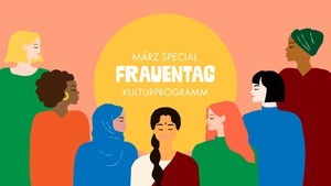 März Special zum Weltfrauentag