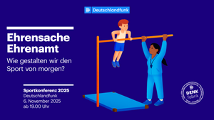 Sportkonferenz im Deutschlandfunk: Ehrensache Ehrenamt - Wie gestalten wir den Sport von morgen?