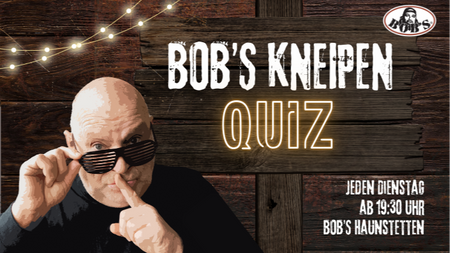 BOB'S Kneipenquiz in Haunstetten