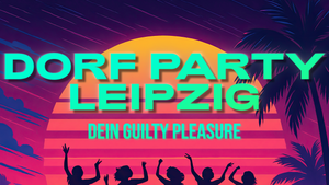 Dorf Party Leipzig