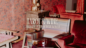 TAROT & WINE - Energies of the modern woman