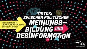 TikTok – zwischen politischer Meinungsbildung und Desinformation