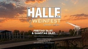 Das HALLE Tor 2 WEINFEST | DIE HALLE Tor 2