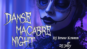 THE DANSE MACABRE NIGHT BERLIN