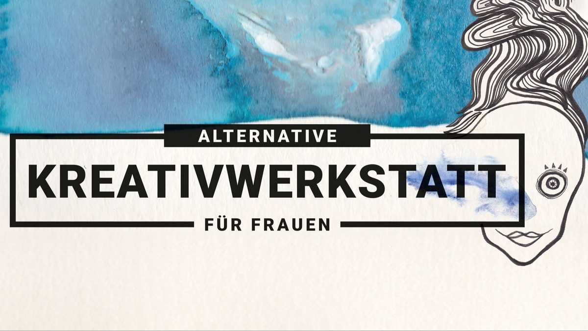 Alternative Kreativwerkstatt für Frauen