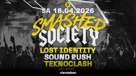 Smashed Society Label Night • 18.04 w. Lost Identity, Sound Rush, Teknoclash & many more!