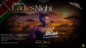 BETTY'S LADIES NIGHT - DJ Mlisch: Afrobrats, Amapiano, Dancehall, Reggae, R'n'B u.v.m.