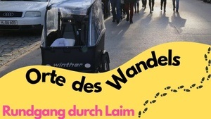 Alternativer Stadtrundgang zu Orten des Wandels in Laim