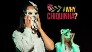 Why Chiquinha?