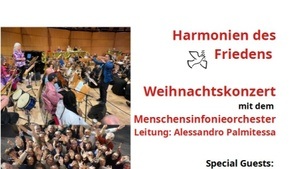 Harmonien des Friedens – Weihnachtskonzert mit dem Menschensinfonieorchester und Special Guest
