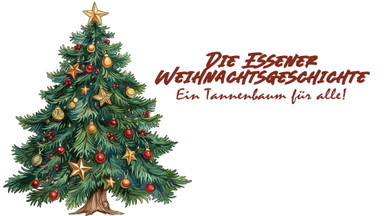 Die Essener Weihnachtsgeschichte - ein Tannenbaum für alle
