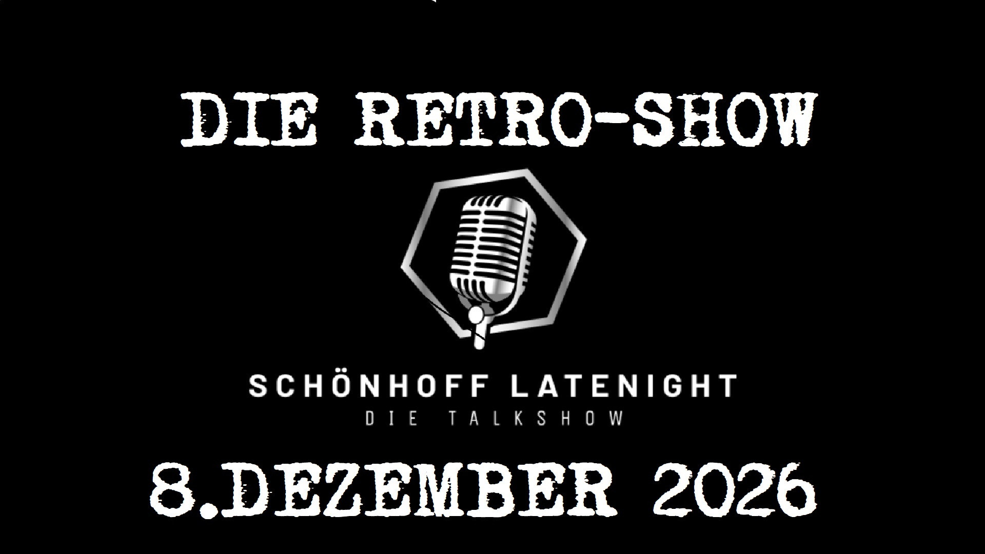 Schönhoff LateNight - Die Retro Show