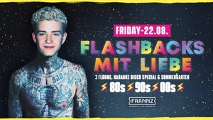 Flashbacks mit Liebe - 3 Floors, Karaoke Disco Special & Sommergarten - Lucky Fiday