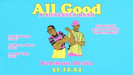 ALL GOOD I Badehaus  I Berlin I New Year´s Eve