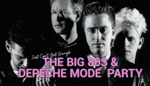 THE BIG 80S & DEPECHE MODE PARTY