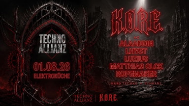 Techno Allianz x KØRE x Schranz Only x art of urban life x Elektroküche Köln