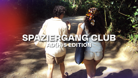 SPAZIERGANG CLUB - AD(H)S EDITION