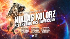 Niklas Kolorz • Mindblown University Live – Bis ans Ende des Universums
