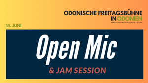 Odonische Freitagsbühne x Open Jam