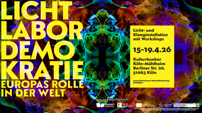 Licht Labor Demokratie: Europas Rolle in der Welt // AUSSTELLUNG & WORKSHOPS