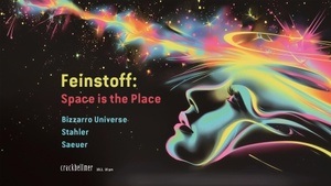 Feinstoff: Space Is The Place