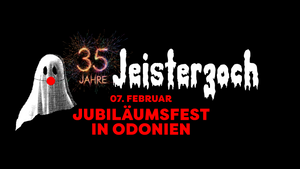 35 Jahre Geisterzug - Jubiläumsfest in Odonien