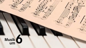 Musik um 6: Klavierkonzert