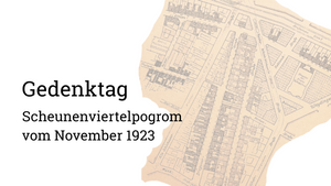 Scheunenviertelpogrom 1923 - Gedenktag