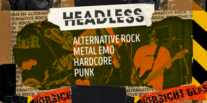 Headless • The Home of Alternative Rock • Lido Berlin