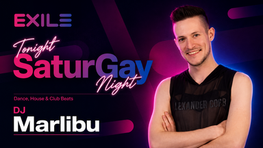 SaturGay Night mit DJ Marlibu