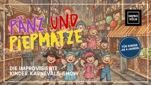 Pänz & Piepmatze - Die improvisierte Kinder-Karnevalsshow
