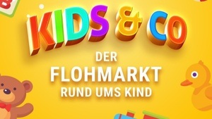 Kids & Co. - Der Flohmarkt rund ums Kind