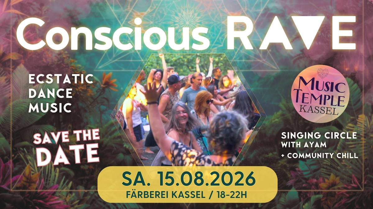 Titelbild der Veranstaltung Conscious Rave #8 by Music Temple Kassel