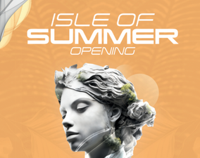 Isle of Summer Opening - präsentiert von Rausgegangen