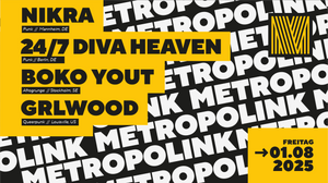 Metropolink Festival / Grlwood, Boko Yout, 24//7 Diva Heaven, Nikra
