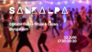 Ecstatic Dance ♥︎ Sankalpa Flow ♥︎ Cacao ♥︎ DJ Ram Chama ♥︎ Yogaraum HH