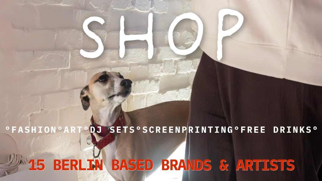 Pop-Up Shop @StitchHub // 15 Berlin based brands // Free Drinks // Free Entry