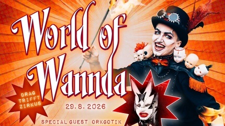 World of Wannda - Drag trifft Zirkus