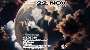 ANTEA w/ Yanamaste, RUIZ OSC1, Gutkind b2b HWRD, K. Luisa, Shrff, Amilli b2b Tim Reineke, Tschatsching
